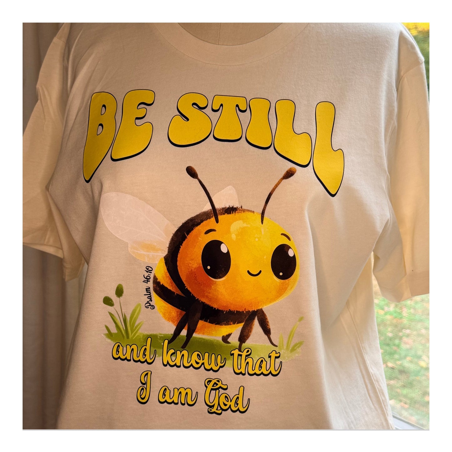 “Be Still & Know” – Faith Tee (Bee)