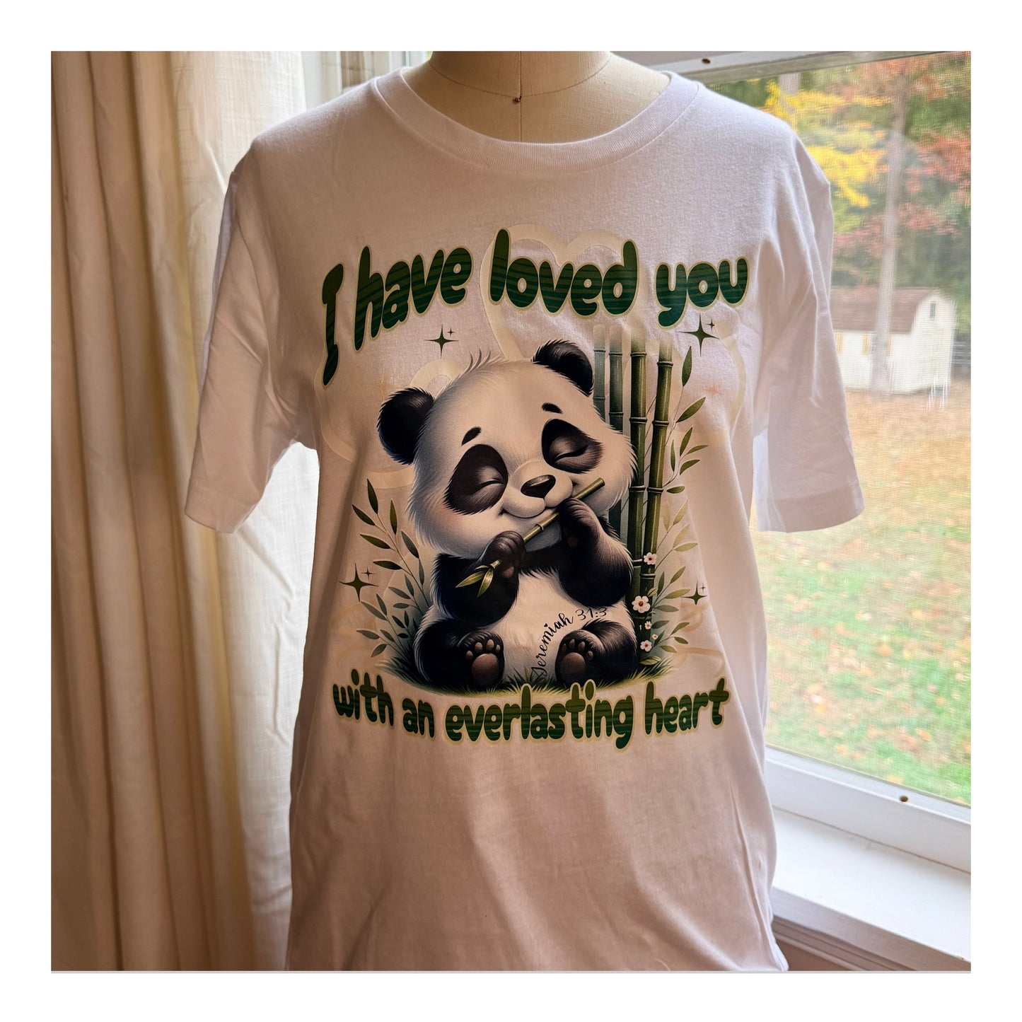 “I Have Loved You With an Everlasting Heart” – Faith Tee (Panda)